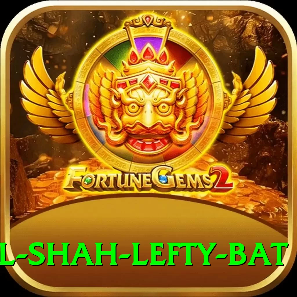 khushdil shah lefty bat Max v3.1.0 - 2